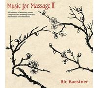 Kaestner, Ric - Music For Massage II