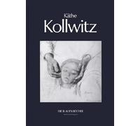 Käthe Kollwitz: With a translation from the German by Heide Grieve