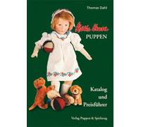 Käthe Kruse Puppen - Katalog und Preisführer: mit beigelegter Preisliste