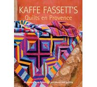 Kaffe Fassett's Quilts en Provence: 20 Designs from Rowan for Patchwork and Quilting