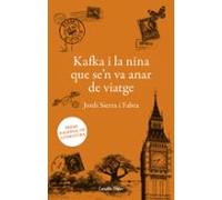 Kafka I La Nina Que Se N Va Anar De Viatge
