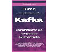 Kafka: L’architecte de l’angoisse existentielle