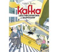 Kafka, les mécanismes du pouvoir