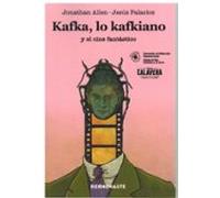 Kafka Lo Kafkiano Y El Cine Fantástico.
