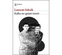Kafka no quiere morir (Biblioteca Formentor)
