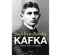 Kafka: Poète de la honte