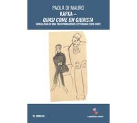 Kafka. Quasi come un giurista. Genealogia di una trasformazione letteraria (1920-1924) (Il quadrifoglio tedesco)