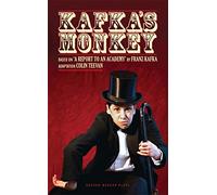 Kafka’s Monkey: 1 (Oberon Modern Plays)
