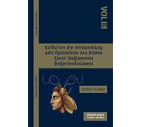 Kafka'nın Die Verwandlung Adlı Öyküsünün Ara Dilden Çeviri Bağlamında Değerlendirilmesi