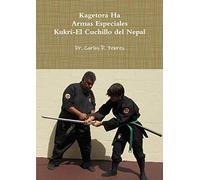 Kagetora Ha Armas Especiales Kukri-El Cuchillo del Nepal