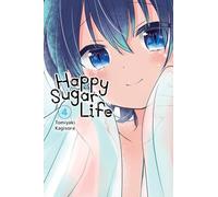 Kagisora, Tomiyaki - Happy Sugar Life, Vol. 4 (HAPPY SUGAR LIFE GN)