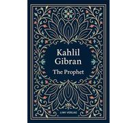 Kahlil gibran the prophet english editio