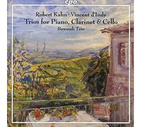 Kahn, D'Indy : Trios pour piano, clarinette et violoncelle. Bawandi Trio.