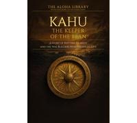 Kahu: Keeper of the Bean: A Story of Rhythm, Clarity and the Way Builders Were Meant to Live