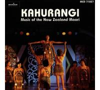 Kahurangi - Kahurangi: Music of the New Zealand Maori