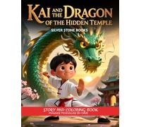 Kai and the Dragon of the Hidden Temple