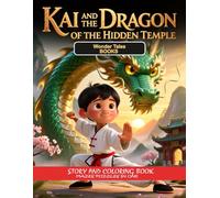 Kai and the Dragon of the Hidden Temple