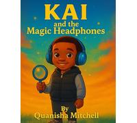 Kai and the Magic Headphones