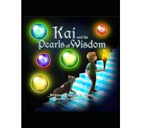 Kai and the Pearls of Wisdom