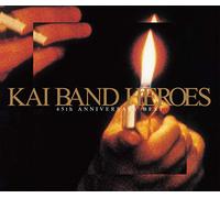 KAI BAND HEROES-45th ANNIVERSARY BEST-(初回限定盤)(DVD付)