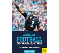 Kai Beuchling M American Football: Die Carolina Panthers: Gekommen (Tapa blanda)