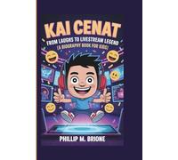 KAI CENAT: From Laughs to Livestream Legend (A Biography Book for Kids)