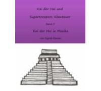 Kai Der Hai Und Supertroopers Abenteuer Band 5 (ebook)
