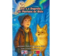 Kai e o Segredo da Floresta de Gelo - Livro de Aventuras | aprender INGLÊS de forma simples | Uma aventura bilíngue para jovens e adultos | Inglês - Português