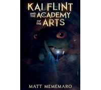 Kai Flint and the Academy of the Arts: 3