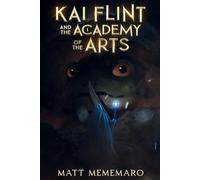 Kai Flint and the Academy of the Arts: Part of an epic YA fantasy series: 3 (Kai Flint Series)