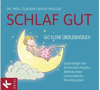 Kai Pannen Clau Schlaf gut - Das kleine Überlebensbuch: Soforthilfe (Tapa dura)