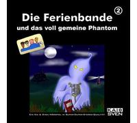 Kai+Sven - Die Ferienbande und das voll gemeine Phantom