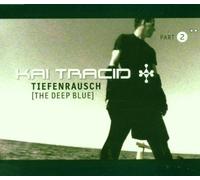 Kai Tracid - Tiefenrausch