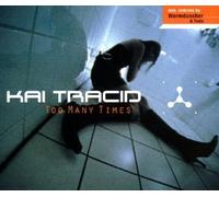 Kai Tracid - Too Many Times