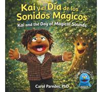 Kai y el Día de los Sonidos Mágicos: Kai and the Day of Magical Sounds (Puppet Reading Club)