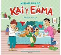 Kai y Emma 4 - Un virus en casa (Emociones en familia)