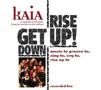 Kaia - Get Down Rise Up! (Live)