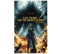 Kaia Thorne and the Broken Wards