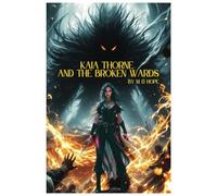 Kaia Thorne and the Broken Wards