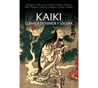 KAIKI. Cuentos de terror y locura (GRANDES OBRAS DE LA LITERATURA JAPONESA)