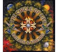Kailash & Friends - The Circle of Life [Import]