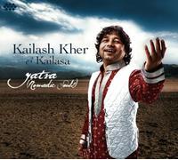 Kailash Kher & Kailasa - Yatra