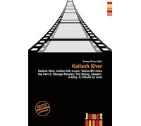 Kailash Kher: Kailash Kher, Indian folk music, Waisa Bhi Hota Hai Part II, Mangal Pandey: The Rising, Salaam-e-Ishq: A Tribute to Love