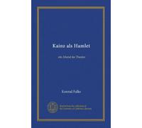 Kainz als Hamlet: ein Abend im Theater