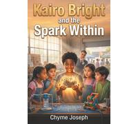 Kairo Bright and the Spark Within