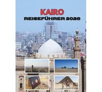 KAIRO REISEFÜHRER 2026
