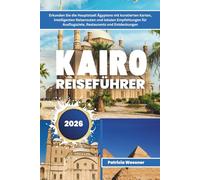 Kairo Reiseführer 2026: Erkunden Sie die Hauptstadt Ägyptens mit kuratierten Karten, intelligenten Reiserouten und lokalen Empfehlungen für Ausflugsziele, Restaurants und Entdeckungen