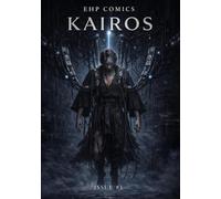 KAIROS - Issue #1: The Moment After (KAIROS: The Moment After Issue #1)