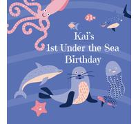 Kai's 1st Under the Sea Birthday: A First Birthday Celebration Story