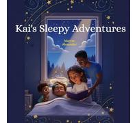 Kai's Sleepy Adventures (Little Lights: Stories of Neurodiversity)